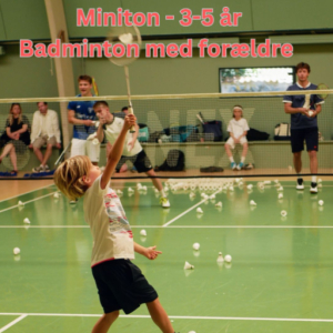 MiniTon 3-5år - "badminton" med forældre